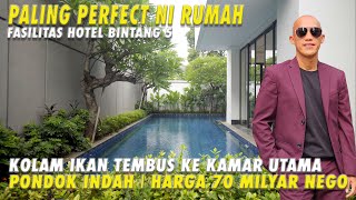 Paling Perfect ni Rumah  Fasilitas Hotel Bintang 5  Pondok Indah  Harga 70 Milyar  Nego [upl. by Calabrese]