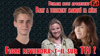 Chaud DNA Bart a tellement manqué sa mère Flore reviendratil sur TF1 [upl. by Azal864]