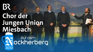 Chor der Jungen Union Miesbach  Fastenrede  Auf dem Nockherberg 2023  BR [upl. by Dicks]