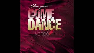 JOHAN GUERET  COME DANCE KONPA 1 audio officiel [upl. by Meg]