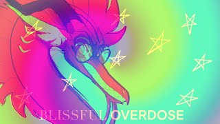 BLISSFUL OVERDOSE  ORIGINAL ANIMATION MEME  CW [upl. by Ehcar]