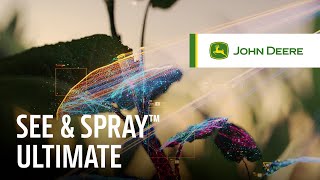 Gain Ground with See amp Spray™ Ultimate  John Deere Precision Ag [upl. by Farah]