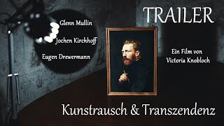 TRAILER quotKunstrausch und Transzendenzquot  Jochen Kirchhoff Eugen Drewermann Glenn Mullin [upl. by Brogle901]