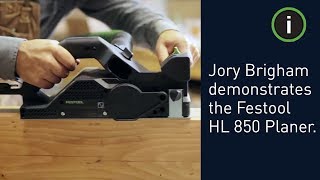 Jory Brigham Designs demonstrates the versatility of the Festool HL 850 Planer [upl. by Sefton]