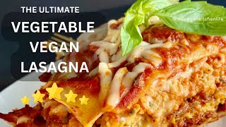 The Ultimate Vegetable Lasagna  How To Make The Best Vegan Ricotta Cheese  Make Dinner With Me 🤗 [upl. by Rawde862]