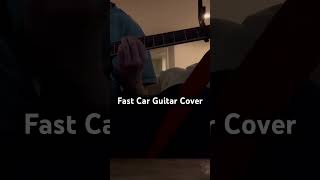 Fast Car Guitar Cover music cover guitar guitarcover  coversong fastcar singer [upl. by Rosenblum21]