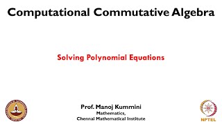 mod02lec09  Solving Polynomial Equations [upl. by Worra755]