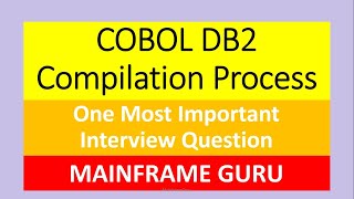 COBOL DB2 Compilation Process in Details  Most Important COBOL DB2 Interview Question Precompiler [upl. by Earla]