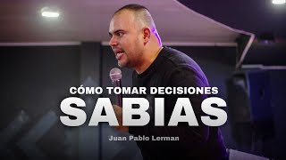 CÓMO TOMAR DECISIONES SABIAS  Juan Pablo Lerman ​⁠riodediospalmira [upl. by Mcgruter]