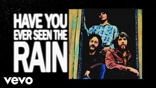 Creedence Clearwater Revival  Have You Ever Seen The Rain Official Lyric Video [upl. by Aynor905]