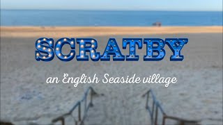 Scratby  An English Seaside Village [upl. by Cobbie]