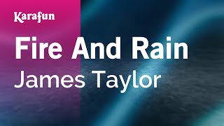 Fire and Rain  James Taylor  Karaoke Version  KaraFun [upl. by Llecram]