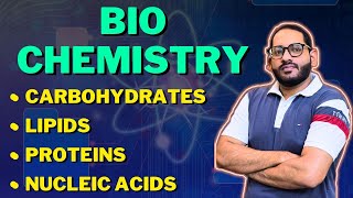 Biochemistry  Carbohydrates Lipids Proteins Nucleic AcidsDNA  RNA  Complete Chapter [upl. by Lilian]