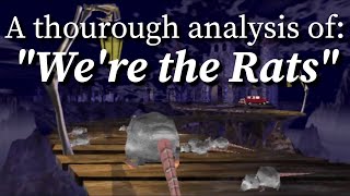 A Thorough Analysis of quotRats were Rats were the Ratsquot [upl. by Llig]