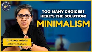 Whats the REAL Secret to Minimalism  Dr Sweta Adatia [upl. by Eyahsal]