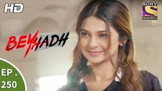 Beyhadh  बेहद  Ep 250  26th September 2017 [upl. by Adriano]