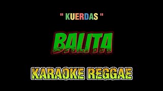 Balita karaoke reggae  asinkuerdas [upl. by Phyl]