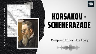 Korsakov  Scheherazade Op 35  Music  History [upl. by Tillie]