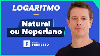 Logaritmo Natural ou Neperiano [upl. by Grantley]