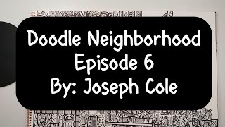 Doodle Neighborhood Episode 6 [upl. by Anaili]