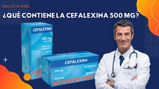 💊💉 ¿Qué Contiene la Cefalexina de 500 mg [upl. by Naaitsirhc]