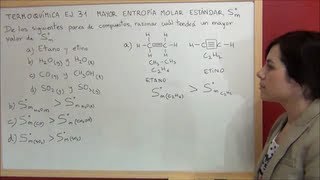 TERMOQUIMICA Ejercicio 31 Determinar qué compuesto presentará mayor entropía molar estándar [upl. by Tosch]