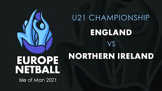 England vs Northern Ireland  Europe Netball U21 [upl. by Mauceri]