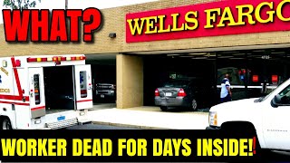 Wells Fargo Employee Dies At Desk Found 4 days later [upl. by Ecnerrot]