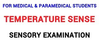 TEMPERATURE SENSE  SENSORY EXAMINATION  CLINICAL LAB  PHYSIOLOGY [upl. by Hosfmann]