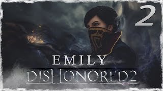 DISHONORED 2  EMILY  Muy difícil  Capitulo 2  Favores entre asesinos [upl. by Valina]