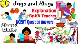 Jugs and Mugs  Class3 Maths Chapter 11 हिन्दी Explanation and NCERT Question Answers by KV Teacher [upl. by Kelwen]