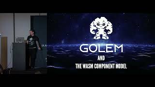 Golem and the WASM Component Model by Daniel Vigovszky [upl. by Romilda]