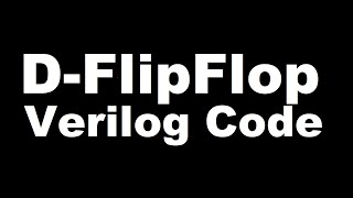 System Verilog Code for DFLIPFLOP  Modelsim Simulator [upl. by Kathlin]