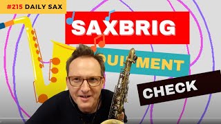 Neue Reihe Saxbrig Equipment Check Saxophone Mundstücke Blätter SaxGimmicks  DailySax 215 [upl. by Purdy145]