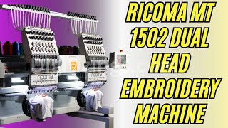 Ricoma MT 1502 Dual Head Embroidery Machine Review  Features amp Price [upl. by Airdnaz]