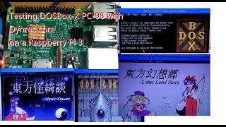 Testing DOSBoxX PC98 Dynrec core on Raspberry Pi 3 [upl. by Amhser]