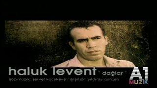 Haluk Levent  Dağlar [upl. by Enomor]