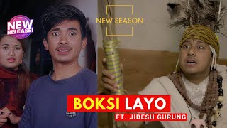 Boksi लाग्यो  AAjkal Ko Love  New Episode Jibesh  Janaury 2024  Jibesh Gurung  Colleges Nepal [upl. by Itsur]