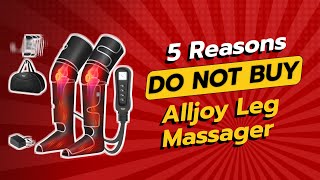 DONT BUY Alljoy Leg Massager Until You Watch This 🚨 5 Reasons [upl. by Ettenuj]