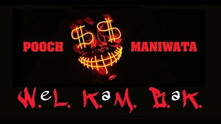 W L K M B K POOCH MANIWATA [upl. by Arbe]