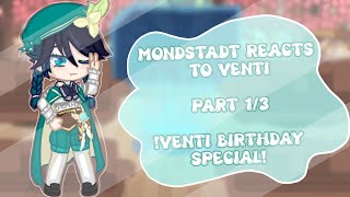 『Mondstadt reacts to Venti』Part 13『Venti Birthday Special』Ft Genshin Impact『𝚁𝚎𝚊𝚍 𝙳𝚎𝚜𝚌𝚛𝚒𝚙𝚝𝚒𝚘𝚗』 [upl. by Gaves]