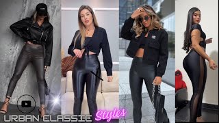 Leather Leggings Quick Style Guide  Top 10 How To Style Leggings Fashion Trends GRWM 2024 [upl. by Oizirbaf]