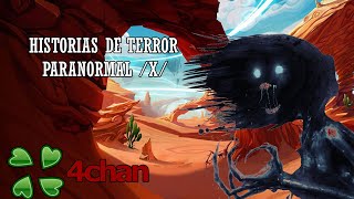 HISTORIAS DE TERROR 4CHAN X  HORRORES DE NUEVO MEXICO [upl. by Arihppas]