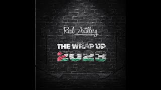 RA Real Artillery  THE WRAP UP 2023 Music Video [upl. by Innavoij]