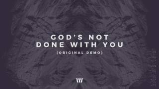 Tauren Wells  Gods Not Done With You Original Demo Official Audio [upl. by Nwadrebma]