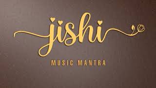 JiShi  Music Mantra [upl. by Illehs]