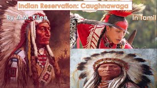 AM Klien  Indian Reservation Caughnawaga  In Tamil [upl. by Meehahs]