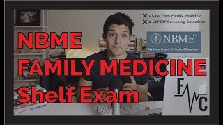 How to study for the NBME Family Medicine Shelf Exam  Med Student [upl. by Riaj]