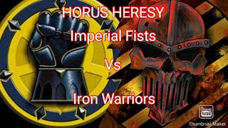 4000 points of total Heresy Imperial Fists Vs Iron Warriors [upl. by Landry]