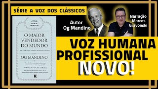 🎧🎧🎧Audiolivro  O MAIOR VENDEDOR DO MUNDO💰💰💰 Og Mandino  Completo  🎙️🎙️🎙️ Narração Profissional [upl. by Rumpf]